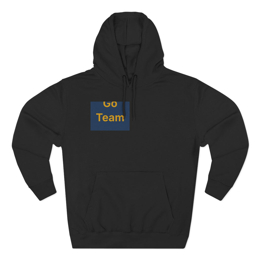 Go Team — Three-Panel Fleece Hoodie